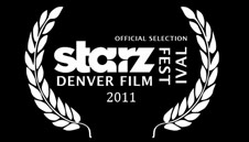 Starz Denver Film Festival 2011: Official Selection